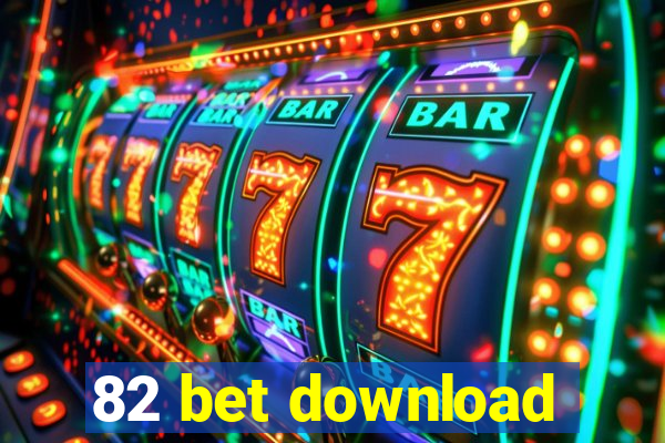 82 bet download